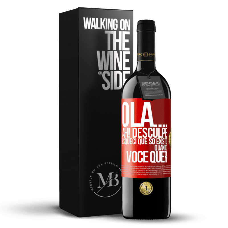 39,95 € Envio grátis | Vinho tinto Edição RED MBE Reserva Olá ... Ah! Desculpe. Esqueci que só existo quando você quer Etiqueta Vermelha. Etiqueta personalizável Reserva 12 Meses Colheita 2015 Tempranillo