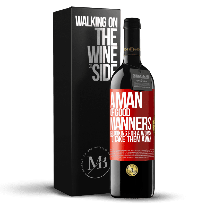 39,95 € Free Shipping | Red Wine RED Edition MBE Reserve A man of good manners is looking for a woman to take them away Red Label. Customizable label Reserve 12 Months Harvest 2014 Tempranillo