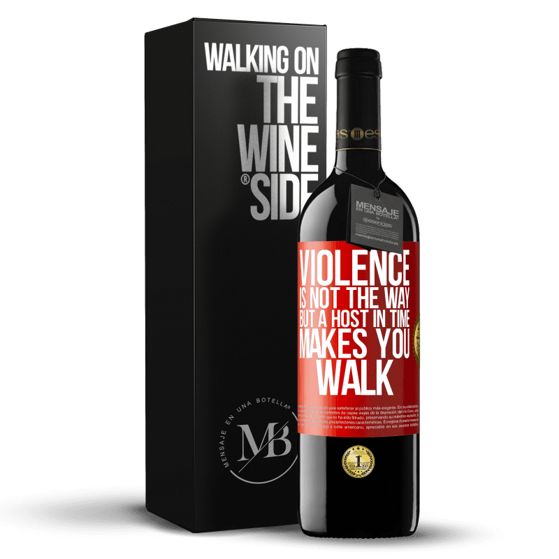 39,95 € Free Shipping | Red Wine RED Edition MBE Reserve Violence is not the way, but a host in time makes you walk Red Label. Customizable label Reserve 12 Months Harvest 2016 Tempranillo
