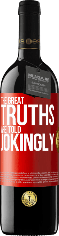 Free Shipping | Red Wine RED Edition MBE Reserve The great truths are told jokingly Red Label. Customizable label Reserve 12 Months Harvest 2014 Tempranillo