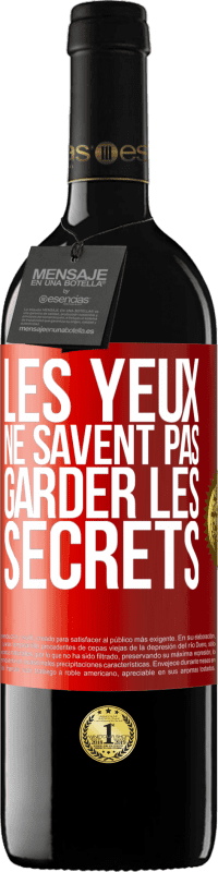 Envoi gratuit | Vin rouge Édition RED MBE Réserve Les yeux ne savent pas garder les secrets Étiquette Rouge. Étiquette personnalisable Réserve 12 Mois Récolte 2014 Tempranillo