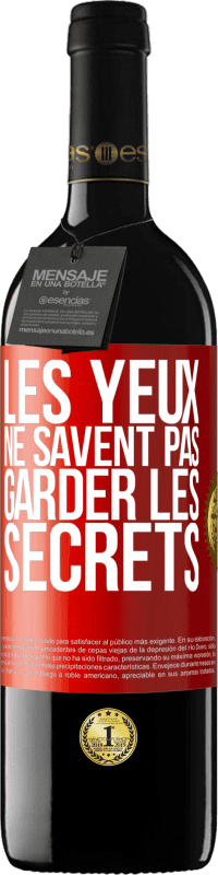 39,95 € Envoi gratuit | Vin rouge Édition RED MBE Réserve Les yeux ne savent pas garder les secrets Étiquette Rouge. Étiquette personnalisable Réserve 12 Mois Récolte 2016 Tempranillo