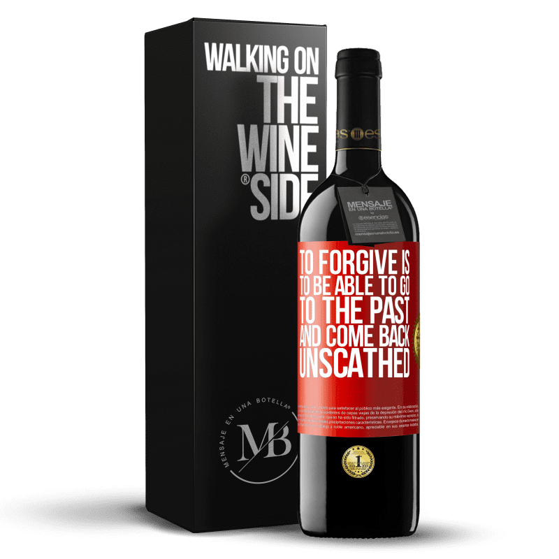 39,95 € Free Shipping | Red Wine RED Edition MBE Reserve To forgive is to be able to go to the past and come back unscathed Red Label. Customizable label Reserve 12 Months Harvest 2016 Tempranillo