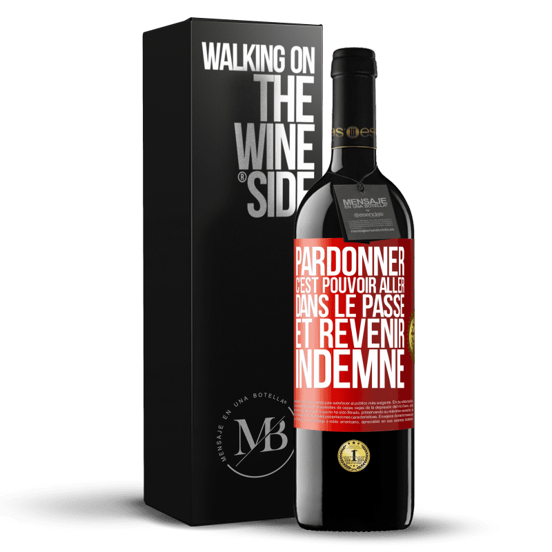 39,95 € Envoi gratuit | Vin rouge Édition RED MBE Réserve Pardonner, c'est pouvoir aller dans le passé et revenir indemne Étiquette Rouge. Étiquette personnalisable Réserve 12 Mois Récolte 2014 Tempranillo