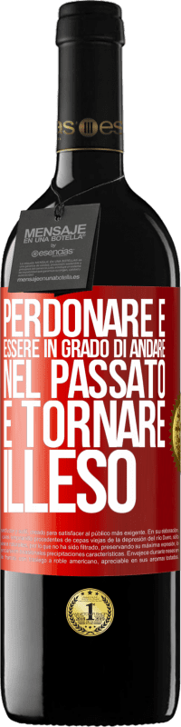 Spedizione Gratuita | Vino rosso Edizione RED MBE Riserva Perdonare è essere in grado di andare nel passato e tornare illeso Etichetta Rossa. Etichetta personalizzabile Riserva 12 Mesi Raccogliere 2014 Tempranillo