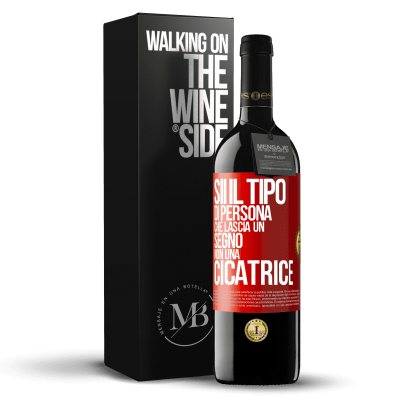 39,95 € Spedizione Gratuita | Vino rosso Edizione RED MBE Riserva Sii il tipo di persona che lascia un segno, non una cicatrice Etichetta Rossa. Etichetta personalizzabile Riserva 12 Mesi Raccogliere 2014 Tempranillo