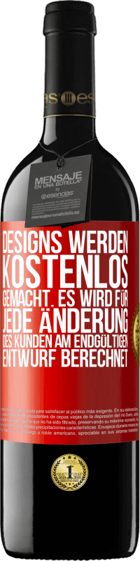 39,95 € Kostenloser Versand | Rotwein RED Ausgabe MBE Reserve Designs werden kostenlos gemacht. Es wird für jede Änderung des Kunden am endgültigen Entwurf berechnet Rote Markierung. Anpassbares Etikett Reserve 12 Monate Ernte 2015 Tempranillo