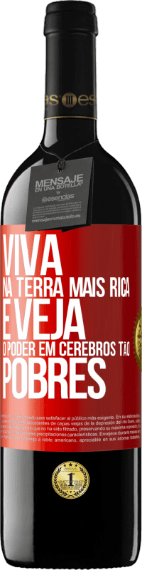 Envio grátis | Vinho tinto Edição RED MBE Reserva Viva na terra mais rica e veja o poder em cérebros tão pobres Etiqueta Vermelha. Etiqueta personalizável Reserva 12 Meses Colheita 2014 Tempranillo