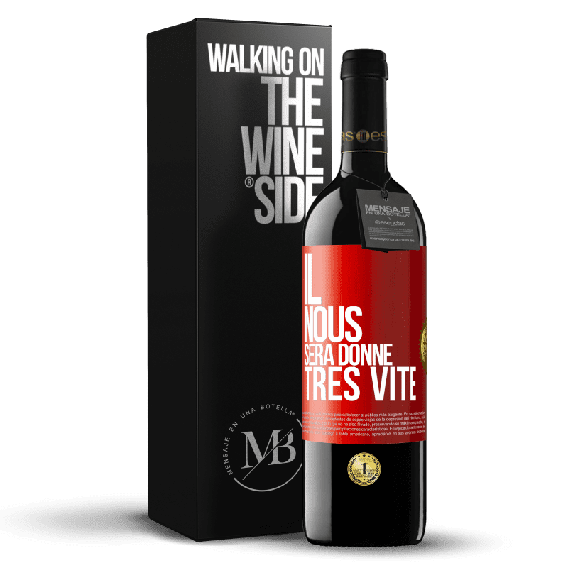 39,95 € Envoi gratuit | Vin rouge Édition RED MBE Réserve Il nous sera donné très vite Étiquette Rouge. Étiquette personnalisable Réserve 12 Mois Récolte 2014 Tempranillo