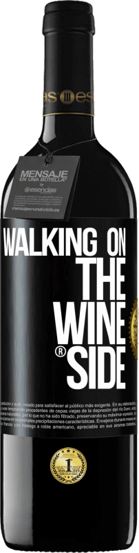 39,95 € Free Shipping | Red Wine RED Edition MBE Reserve Walking on the Wine Side® Black Label. Customizable label Reserve 12 Months Harvest 2015 Tempranillo