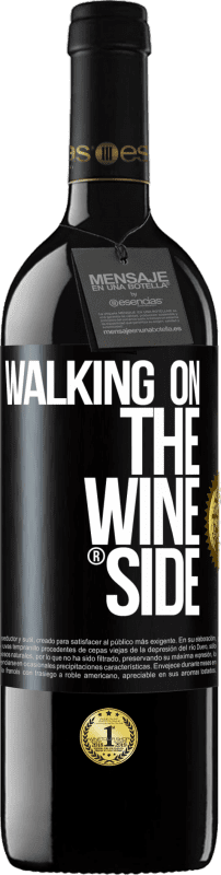 39,95 € | Vin rouge Édition RED MBE Réserve Walking on the Wine Side® Étiquette Noire. Étiquette personnalisable Réserve 12 Mois Récolte 2014 Tempranillo