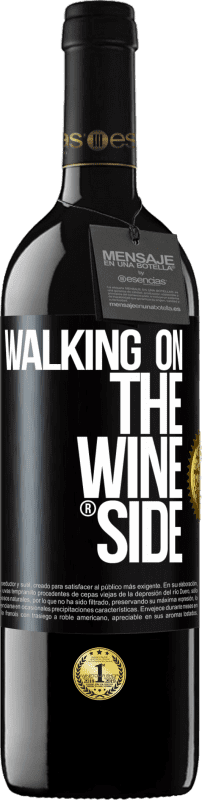 39,95 € | Vino rosso Edizione RED MBE Riserva Walking on the Wine Side® Etichetta Nera. Etichetta personalizzabile Riserva 12 Mesi Raccogliere 2014 Tempranillo