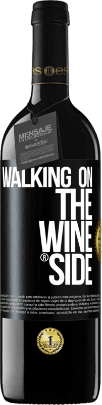 39,95 € | Vinho tinto Edição RED MBE Reserva Walking on the Wine Side® Etiqueta Preta. Etiqueta personalizável Reserva 12 Meses Colheita 2014 Tempranillo
