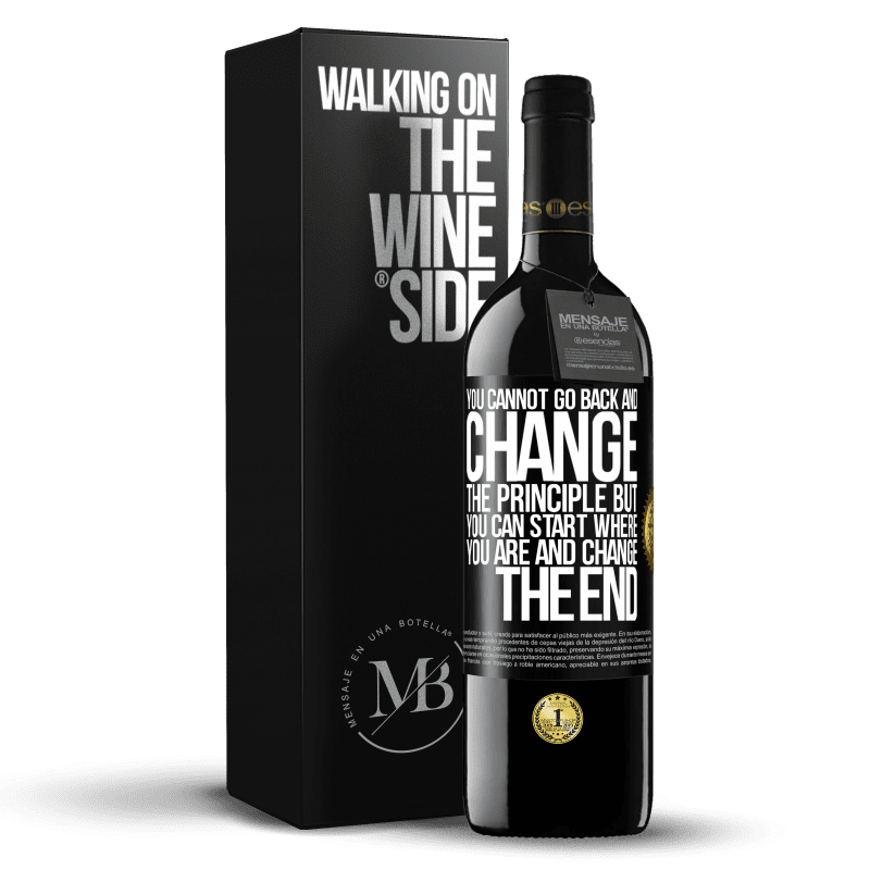 39,95 € Free Shipping | Red Wine RED Edition MBE Reserve You cannot go back and change the principle. But you can start where you are and change the end Black Label. Customizable label Reserve 12 Months Harvest 2014 Tempranillo
