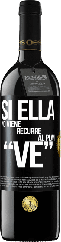 39,95 € Spedizione Gratuita | Vino rosso Edizione RED MBE Riserva Si ella no viene, recurre al plan VE Etichetta Nera. Etichetta personalizzabile Riserva 12 Mesi Raccogliere 2016 Tempranillo