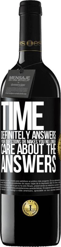 39,95 € | Red Wine RED Edition MBE Reserve Time definitely answers your questions or makes you no longer care about the answers Black Label. Customizable label Reserve 12 Months Harvest 2014 Tempranillo