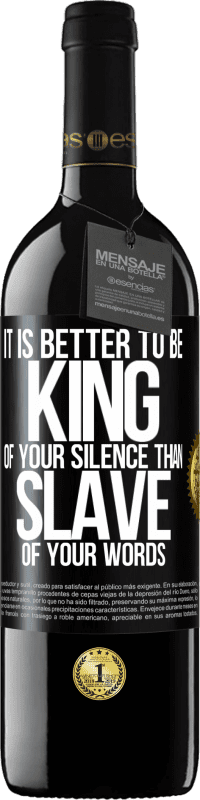 «Лучше быть царем твоего молчания, чем рабом твоих слов» Издание RED MBE Бронировать