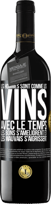 39,95 € | Vin rouge Édition RED MBE Réserve Les hommes sont comme les vins : avec le temps, les bons s'améliorent et les mauvais s'aigrissent Étiquette Noire. Étiquette personnalisable Réserve 12 Mois Récolte 2014 Tempranillo