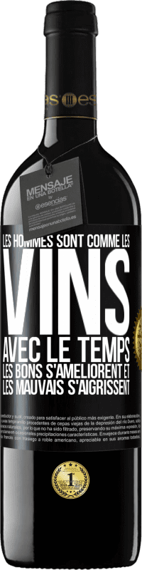 39,95 € | Vin rouge Édition RED MBE Réserve Les hommes sont comme les vins : avec le temps, les bons s'améliorent et les mauvais s'aigrissent Étiquette Noire. Étiquette personnalisable Réserve 12 Mois Récolte 2016 Tempranillo