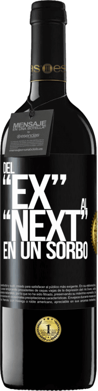 39,95 € | Vinho tinto Edição RED MBE Reserva Del EX al NEXT en un sorbo Etiqueta Preta. Etiqueta personalizável Reserva 12 Meses Colheita 2015 Tempranillo