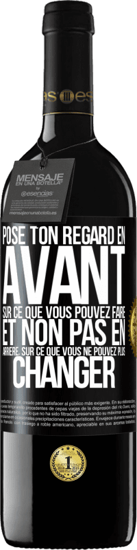 39,95 € | Vin rouge Édition RED MBE Réserve Pose ton regard en avant, sur ce que vous pouvez faire et non pas en arrière, sur ce que vous ne pouvez plus changer Étiquette Noire. Étiquette personnalisable Réserve 12 Mois Récolte 2015 Tempranillo