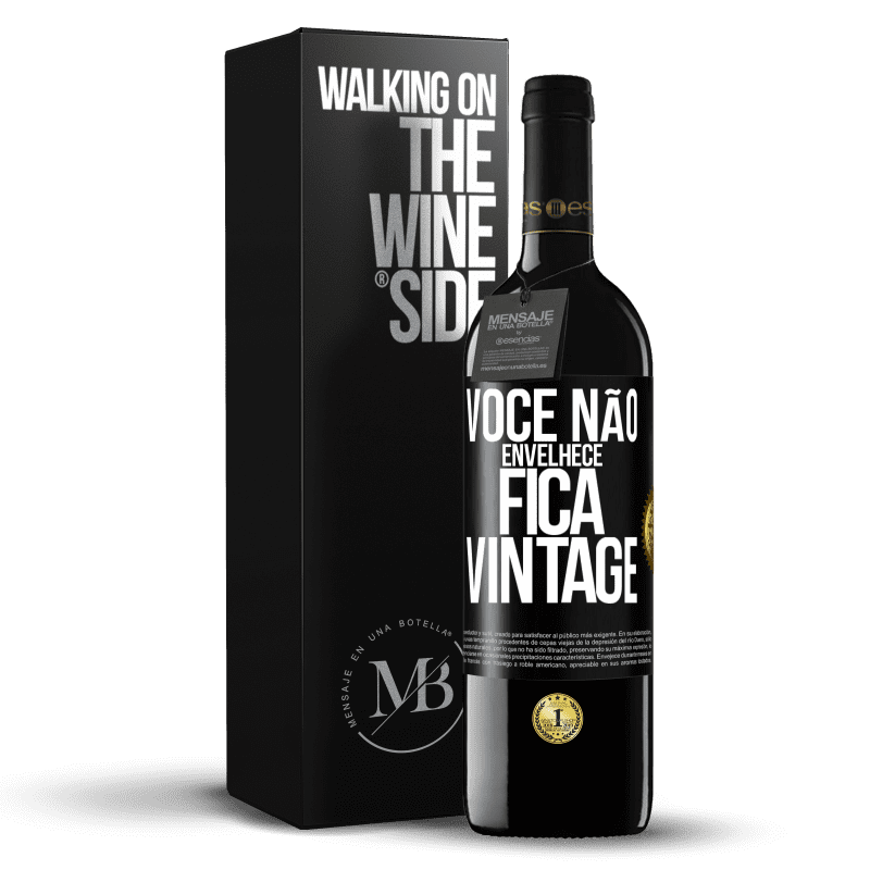 39,95 € Envio grátis | Vinho tinto Edição RED MBE Reserva Você não envelhece, fica vintage Etiqueta Preta. Etiqueta personalizável Reserva 12 Meses Colheita 2015 Tempranillo