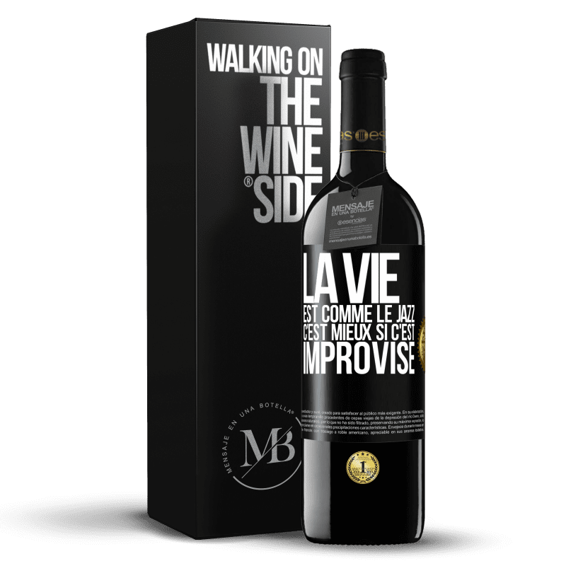 39,95 € Envoi gratuit | Vin rouge Édition RED MBE Réserve La vie est comme le jazz, c'est mieux si c'est improvisé Étiquette Noire. Étiquette personnalisable Réserve 12 Mois Récolte 2015 Tempranillo