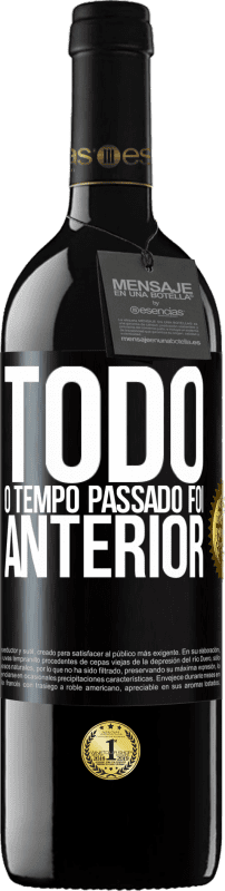 39,95 € Envio grátis | Vinho tinto Edição RED MBE Reserva Todo o tempo passado foi anterior Etiqueta Preta. Etiqueta personalizável Reserva 12 Meses Colheita 2016 Tempranillo