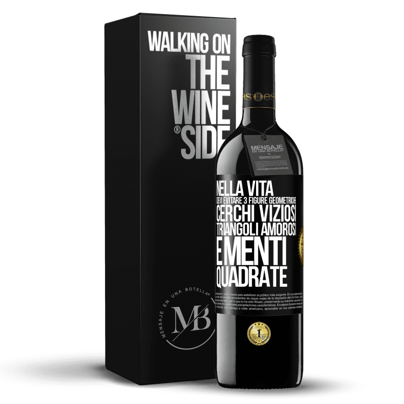 39,95 € Spedizione Gratuita | Vino rosso Edizione RED MBE Riserva Nella vita devi evitare 3 figure geometriche. Cerchi viziosi, triangoli amorosi e menti quadrate Etichetta Nera. Etichetta personalizzabile Riserva 12 Mesi Raccogliere 2016 Tempranillo