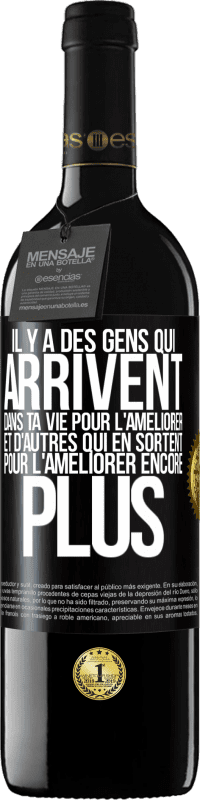 39,95 € | Vin rouge Édition RED MBE Réserve Il y a des gens qui arrivent dans ta vie pour l'améliorer et d'autres qui en sortent pour l'améliorer encore plus Étiquette Noire. Étiquette personnalisable Réserve 12 Mois Récolte 2015 Tempranillo