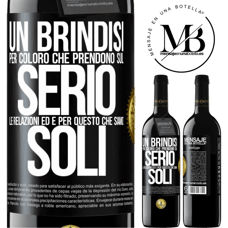 39,95 € Spedizione Gratuita | Vino rosso Edizione RED MBE Riserva Un brindisi per coloro che prendono sul serio le relazioni ed è per questo che siamo soli Etichetta Nera. Etichetta personalizzabile Riserva 12 Mesi Raccogliere 2014 Tempranillo