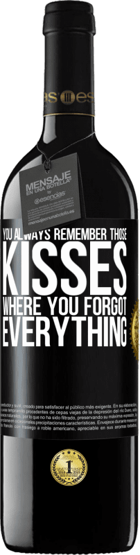 «あなたはいつもあなたがすべてを忘れたそれらのキスを覚えています» REDエディション MBE 予約する