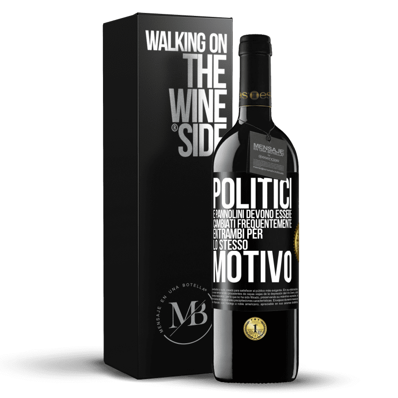 39,95 € Spedizione Gratuita | Vino rosso Edizione RED MBE Riserva Politici e pannolini devono essere cambiati frequentemente. Entrambi per lo stesso motivo Etichetta Nera. Etichetta personalizzabile Riserva 12 Mesi Raccogliere 2015 Tempranillo