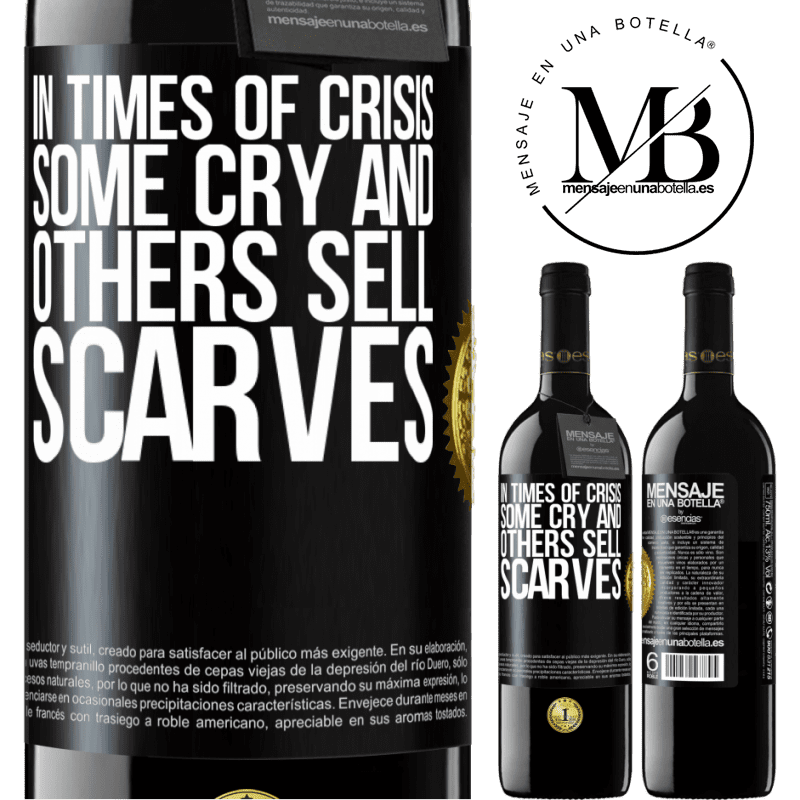 24,95 € Free Shipping | Red Wine RED Edition Crianza 6 Months In times of crisis, some cry and others sell scarves Black Label. Customizable label Aging in oak barrels 6 Months Harvest 2019 Tempranillo