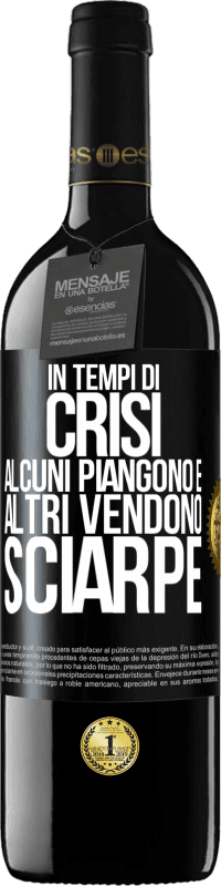 Spedizione Gratuita | Vino rosso Edizione RED MBE Riserva In tempi di crisi, alcuni piangono e altri vendono sciarpe Etichetta Nera. Etichetta personalizzabile Riserva 12 Mesi Raccogliere 2014 Tempranillo