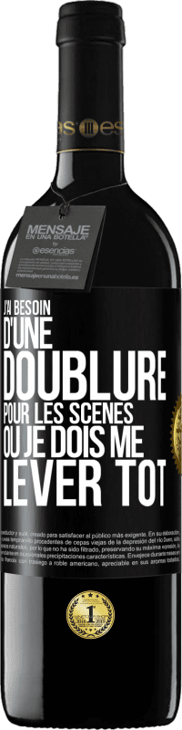 39,95 € Envoi gratuit | Vin rouge Édition RED MBE Réserve J'ai besoin d'une doublure pour les scènes où je dois me lever tôt Étiquette Noire. Étiquette personnalisable Réserve 12 Mois Récolte 2016 Tempranillo