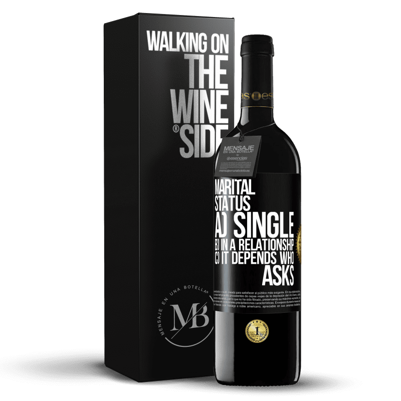 39,95 € Free Shipping | Red Wine RED Edition MBE Reserve Marital status: a) Single b) In a relationship c) It depends who asks Black Label. Customizable label Reserve 12 Months Harvest 2014 Tempranillo