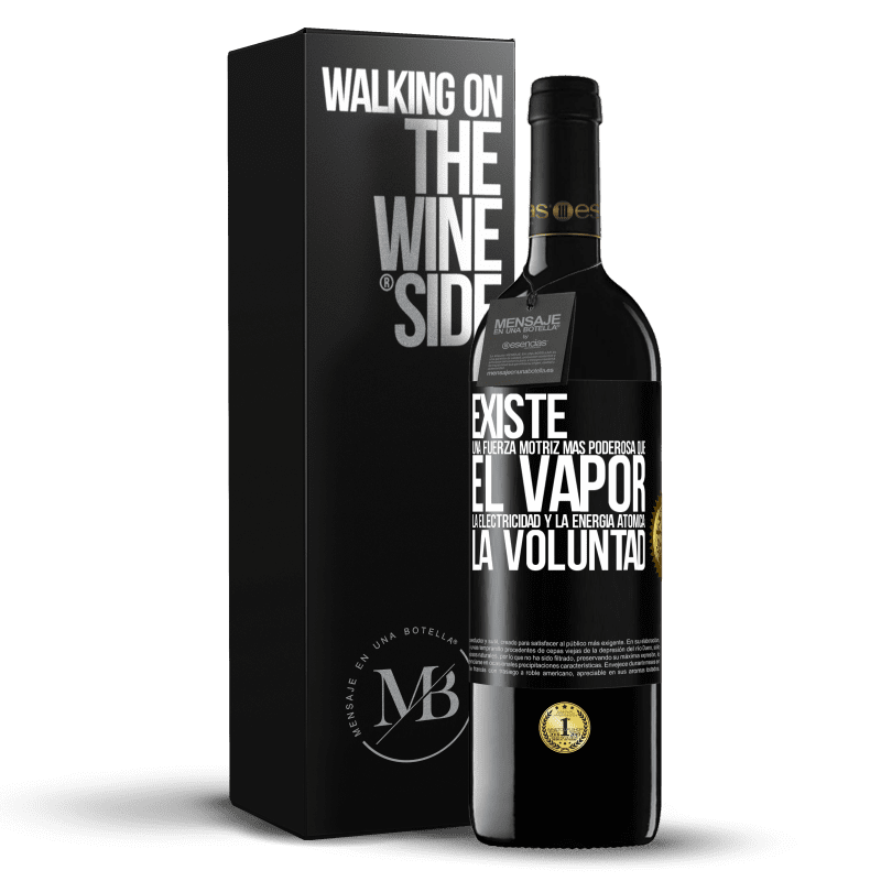 39,95 € Envío gratis | Vino Tinto Edición RED MBE Reserva Existe una fuerza motriz más poderosa que el vapor, la electricidad y la energía atómica: La voluntad Etiqueta Negra. Etiqueta personalizable Reserva 12 Meses Cosecha 2014 Tempranillo