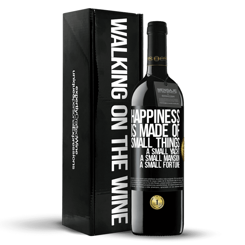 39,95 € Free Shipping | Red Wine RED Edition MBE Reserve Happiness is made of small things: a small yacht, a small mansion, a small fortune Black Label. Customizable label Reserve 12 Months Harvest 2015 Tempranillo