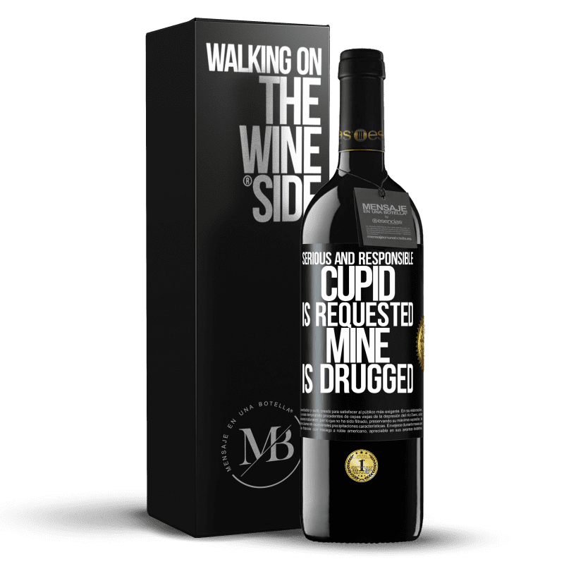 39,95 € Free Shipping | Red Wine RED Edition MBE Reserve Serious and responsible cupid is requested, mine is drugged Black Label. Customizable label Reserve 12 Months Harvest 2016 Tempranillo