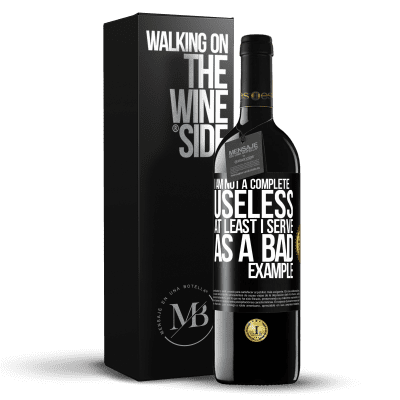 «I am not a complete useless ... At least I serve as a bad example» RED Edition Crianza 6 Months