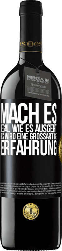 39,95 € Kostenloser Versand | Rotwein RED Ausgabe MBE Reserve Mach es, egal, wie es ausgeht, es wird eine großartige Erfahrung Schwarzes Etikett. Anpassbares Etikett Reserve 12 Monate Ernte 2016 Tempranillo