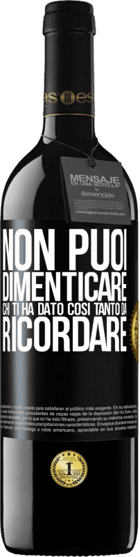 39,95 € | Vino rosso Edizione RED MBE Riserva Non puoi dimenticare chi ti ha dato così tanto da ricordare Etichetta Nera. Etichetta personalizzabile Riserva 12 Mesi Raccogliere 2015 Tempranillo