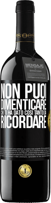 39,95 € Spedizione Gratuita | Vino rosso Edizione RED MBE Riserva Non puoi dimenticare chi ti ha dato così tanto da ricordare Etichetta Nera. Etichetta personalizzabile Riserva 12 Mesi Raccogliere 2016 Tempranillo