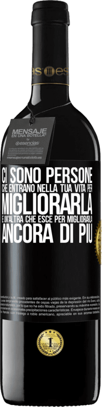 39,95 € | Vino rosso Edizione RED MBE Riserva Ci sono persone che entrano nella tua vita per migliorarla e un'altra che esce per migliorarla ancora di più Etichetta Nera. Etichetta personalizzabile Riserva 12 Mesi Raccogliere 2015 Tempranillo