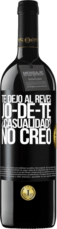 «TE DEJO, al revés, JO-DE-TE ¿Casualidad? No creo» RED版 MBE 预订