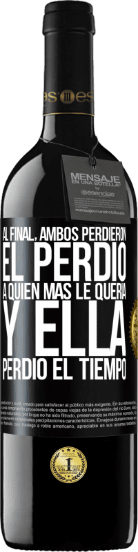 39,95 € Envío gratis | Vino Tinto Edición RED MBE Reserva Al final, ambos perdieron. El perdió a quien más le quería, y ella perdió el tiempo Etiqueta Negra. Etiqueta personalizable Reserva 12 Meses Cosecha 2016 Tempranillo