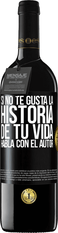 39,95 € | Vino Tinto Edición RED MBE Reserva Si no te gusta la historia de tu vida, habla con el autor Etiqueta Negra. Etiqueta personalizable Reserva 12 Meses Cosecha 2016 Tempranillo