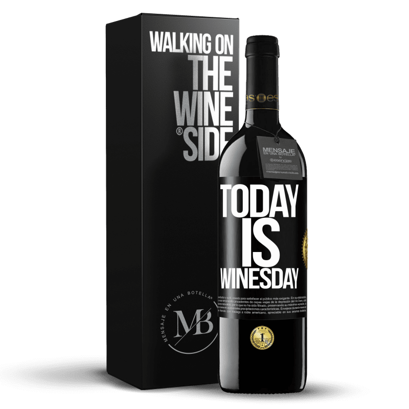 39,95 € Free Shipping | Red Wine RED Edition MBE Reserve Today is winesday! Black Label. Customizable label Reserve 12 Months Harvest 2015 Tempranillo