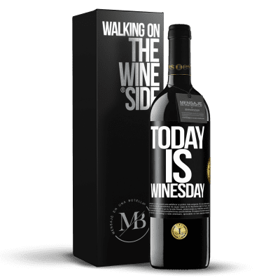 «Today is winesday!» RED Edition MBE Reserve